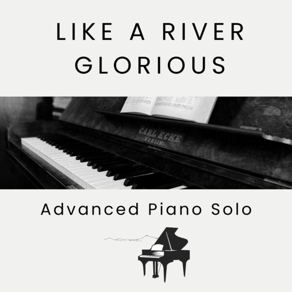 Like a River Glorious - Sheet Music